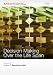 Decision Making over the Life Span (Annals of the New York Academy of Sciences)