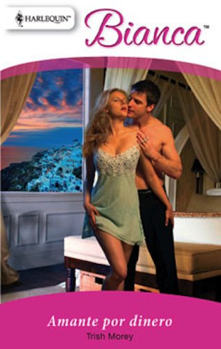 Amante por dinero (Bianca) (Spanish Edition)