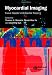 Myocardial Imaging: Tissue Doppler and Speckle Tracking