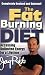 The Fat Burning Diet: Accessing Unlimited Energy for a Lifetime