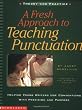 A Fresh Approach To Teaching Punctuation