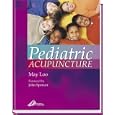 Pediatric Acupuncture by May Loo