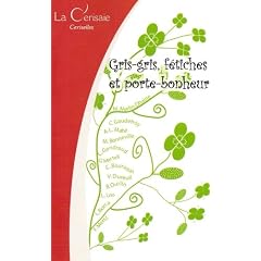 Gris-gris, f�tiches et portes bonheur