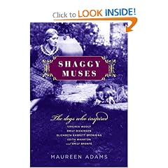 Shaggy Muses: The Dogs Who Inspired Virginia Woolf, Emily Dickinson, Elizabeth Barrett Browning, Edith Wharton, and Emily Bront�