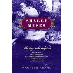 Shaggy Muses: The Dogs Who Inspired Virginia Woolf, Emily Dickinson, Elizabeth Barrett Browning, Edith Wharton, and Emily Bront�