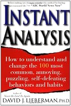 Instant Analysis: How to Get the Truth in 5 Minutes or Less in Any Conversation or Situation
