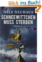 Schneewittchen muss sterben: Der vierte Fall f�r Bodenstein und Kirchhoff (Ein Bodenstein-Kirchhoff-Krimi)