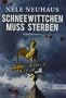Schneewittchen muss sterben: Der vierte Fall f�r Bodenstein und Kirchhoff (Ein Bodenstein-Kirchhoff-Krimi)
