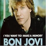 (You Want To) Make a Memory