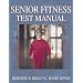 Senior Fitness Test Manual