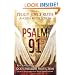 Psalm 91: Real-Life Stories of God's Shield of Protection And What This Psalm Means for You & Those You Love