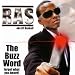 The Buzz Word: Forget What You Heard!