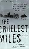 The Cruelest Miles: The Heroic Story of Dogs and Men in a Race Against an Epidemic