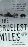 The Cruelest Miles