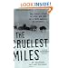 The Cruelest Miles: The Heroic Story of Dogs and Men in a Race Against an Epidemic