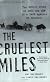 The Cruelest Miles