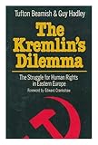 The Kremlin's dilemma : the struggle for human rights in Eastern Europe