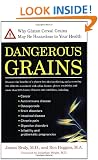 Dangerous Grains