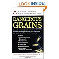 Dangerous Grains