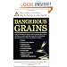 Dangerous Grains