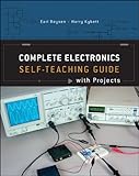 Complete electronics self-teaching guide with projects
