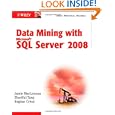 Data Mining with Microsoft SQL Server 2008