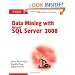Data Mining with Microsoft SQL Server 2008