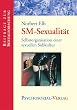 SM-Sexualit�t: Selbstorganisation einer sexuellen Subkultur