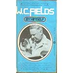W. C. Fields By Himself (His Intended Biography) book cover