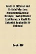 Arabs in Ottoman and British Palestine: Mohammad Amin Al-Husayni, Tawfiq Canaan, Izzat Darwaza, Khalil Al-Sakakini, Taqiuddin Al-Nabhani