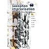 Saxophon Improvisation. Inkl. CD: Akkorde, Scales, Licks, Pattern, �bungen u. Warm ups. F�r alle Saxophone, Klarinette und Trompete empfehlenswert. Rock, Blues, Reggae, Jazz, Soul, Pop