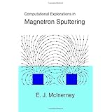 computational explorations in magnetron sputtering