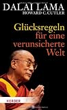 Gl&uuml;cksregeln f&uuml;r eine verunsicherte Welt - Dalai Lama, Howard C. Cutler