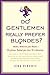 Do Gentlemen Really Prefer Blondes?