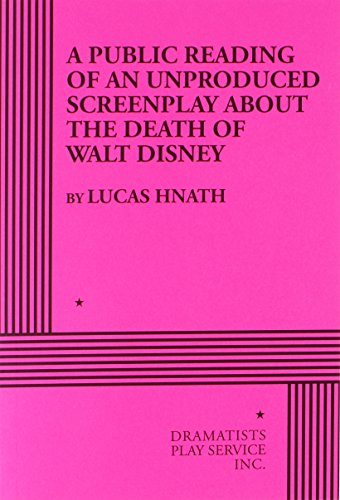 A Public Reading of an Unproduced Screenplay About the Death of Walt Disney