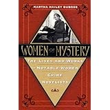 women of mystery the lives and works of notable women crime novelists