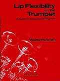 Lip Flexibility on the Trumpet