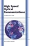 High Speed Optical Communications (Telecommunications Technology & Applications Series)