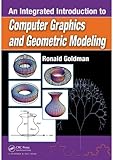 An integrated introduction to computer graphics and geometric modeling