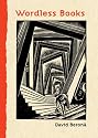 Wordless Books: The Original Graphic Novels