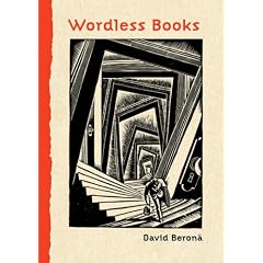 Wordless Books: The Original Graphic Novels