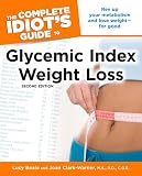 The Complete Idiots Guide to Glycemic Index Weight Loss, 2nd Edition 51ozParcN5L. SL160 The Complete Idiots Guide to Glycemic Index Weight Loss, 2nd Edition