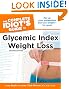 The Complete Idiot's Guide to Glycemic Index Weight Loss, 2nd Edition