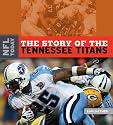 The Story of the Tennessee Titans (The NFL Today)