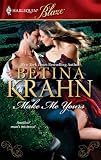Make Me Yours (Harlequin Blaze)