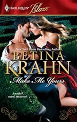 Make Me Yours (Harlequin Blaze)