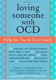 Loving Someone with OCD: Help for You and Your Family