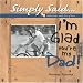 Book I'm Glad You're My Dad (Simply Said)
