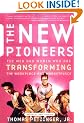 The New Pioneers: The Men and Women Who are Transforming the Workplace and Marketplace