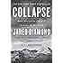 Collapse: How Societies Choose to Fail or Succeed: Revised Edition